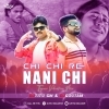 Chi Chi Re Nani (Tapori Vibration Mix) Dj Titu Gm Nd Dj Goutam