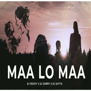 MAA LO MAA (SOUND CHECK) DJ ROCKY X DJ SORRY X DJ SATYA.mp3