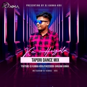 KN HEIGALA (TAPORI DANCE MIX) DJ KANHA KRxx.mp3