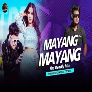 Mayang Mayang (Nagpuri Remix The Deadly Mix) DJ Kunal Official.mp3