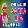 Aa Aha Aha Rap Song (Viral Tapori Dance) Dj Raja Kujimahal