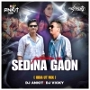 SEDINA GAAN JATRA RE (ODIA UT MIX) DJ ANKIT X DJ VICKY