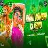 Ranu Bombai Ki Ranu (Circuit Mix) DJ Manik