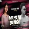 Mahani Danga (Sambalpuri Edm X Cg Tapori) Dj Liku x Dj Kiran
