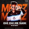 CHI CHI RE NANI (VIRAL REMIX) MR RZ REMIX
