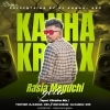 Rasia Maguchi Gela (Tapori Vibration Mix) Dj Kanha KRxx
