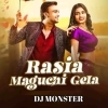 Rasia Maguchi Gelo (Circuit Mix) Dj Monster x Dj Prashant