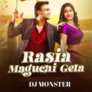 Rasia Maguchi Gelo (Circuit Mix) Dj Monster x Dj Prashant.mp3