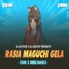 Rasia Maguchi Gela (Edm x Desi Dance) Dj AB Puri x Dj Archit x Dj Subham Bbsr