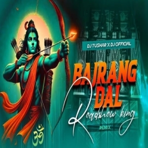 Bajarang Dal (Private Remix) Dj Tushar.mp3