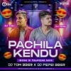 PACHILA KENDU (EDM X TAPORI) DJ TOM BBSR X DJ PEPSI BBSR