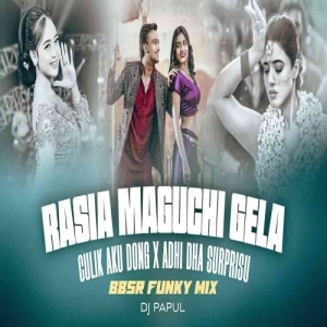 Rasia Maguchi Gela X Culik Aku Dong X Adhi Dha Surprisu (Bbsr Funky Mix) Dj Papul.mp3