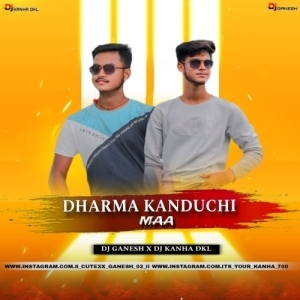 DHARMA KANDUCHI MAA - DJ KANHA DKL X DJ GANESH.mp3