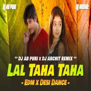 LAL TAHA TAHA (OLD ODIA EDM x DESI DANCE) DJ AB PURI x DJ ARCHIT.mp3