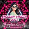 GAJARA GABHA BALI (FREAKY MIX) DJ MONSTER