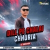 Dil Pe Chalai Churiya (Ut Vibration Mix) Dj Ashutosh Remix