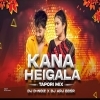 KANA HEIGALA SAJANI (TAPORI MIX) DJ D NOIZ X DJ ARJ BBSR