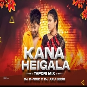 KANA HEIGALA SAJANI (TAPORI MIX) DJ D NOIZ X DJ ARJ BBSR.mp3