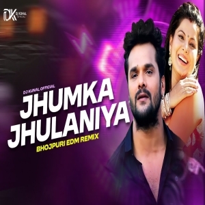 Jhumka Jhulaniya Ho (Bhojpuri Edm Remix) Dj Kunal Official.mp3