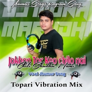 Jokhon Tor Keo Chilo Nai (Tapori Vibration Mix) DJ Muna Marudhi.mp3