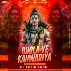 Bhola Ye Kanwariya (Bolbam Ut Rhythm Mix) Dj Robin.mp3