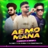 Ae Mo Mana Kalamare (Circuit x Drop) Dj Santosh Ctc x Dj Hex C x Dj Suraj