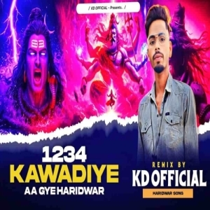 1234 Kawadiye Aa Gaye Haridwar (Edm Trance Mix) Dj Kd Official.mp3