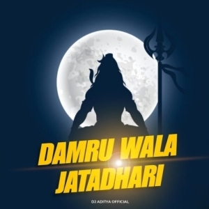 Damru Wala Jatadhari (Electro Beat) Dj Aditya Official.mp3