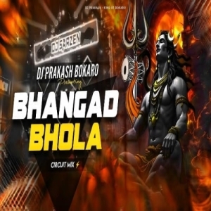 Bhangad Bhola (Edm Circuit Mix) Dj Prakash Bokaro.mp3