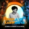 Bhola Ye Kanwariya (Tapori Trrot Mix) DJ Sourav X DJ Subham X Its ALP Official
