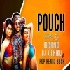 Pouch Pilei De (Desi Mix) Dj X Chiku X Pop Remix Bbsr