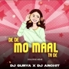 De De Mo Maal Ta De (Dialouge Meme X Edm Trance Mix) Dj Surya X Dj Archit Final
