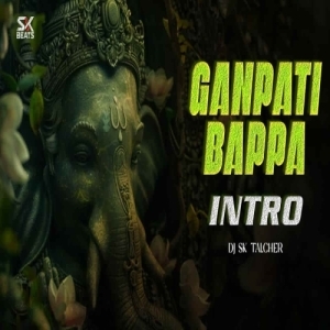 GANPATI BAPPA MORYA (SOUNDCHECK ANTHEM) DJ SK TALCHER.mp3