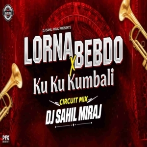 Lorna Bebdo X Ku Ku Kumbali (Circuit Mix) Dj Sahil Miraj.mp3