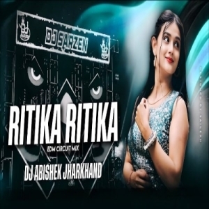 Ritika Ritika (Nagpuri Edm Trance Mix) Dj Abishek Jharkhand.mp3