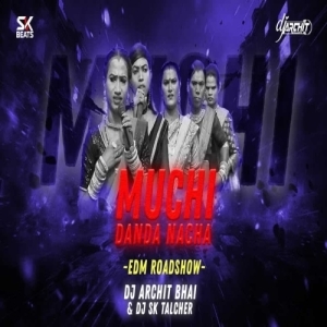 HAI RE MUCHI (EDM ROADSHOW REMIX) DJ SK TALCHER ND DJ ARCHIT.mp3