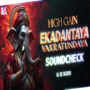 Ekadantaya Vakratundaya (High Gain Sound Check) DJ Sk Talcher.mp3