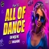 All Of Dance 13 (Edm Mega Mix) Dj Manik 2025 Music Of The Year