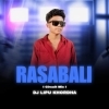 Rasabali (Odia Circuit Mix) Dj Lipu Khordha
