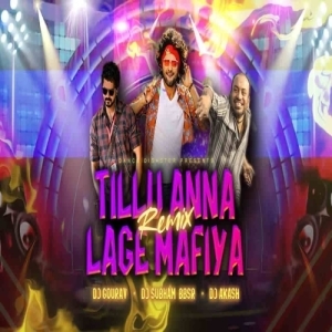 Tillu Anna Dj Pedithe x Lage Mafia (Telugu Mass Remix) Dj Gourav x Dj Subham Bbsr x Dj Akash.mp3