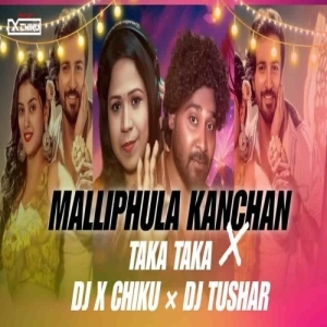 Malliphula Kanchana X Taka Taka (Circuit Mix) Dj X Chiku Nd Dj Tushar.mp3
