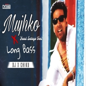 Mujhko Yaad Sataye Teri x Mr Jammer Long Bass - Dj X Chiku.mp3