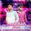 Mahua Pani (Old Sambalpuri Devil Bass Mix) Dj Shakti Spider X Dj Kittu X Dj Manas