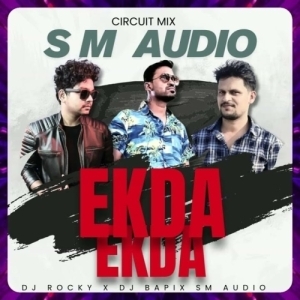 EKDA EKDA (CIRCUIT MIX) DJ ROCKY X DJ BAPI ANGUL X SM AUDIO.mp3