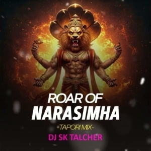 Roar Of Narasimha (Tapori Mix) Dj Sk Talcher.mp3