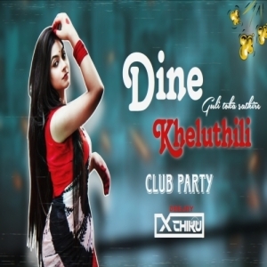Kheluthili Guli Toka Sathire (Club Mix) Dj X Chiku.mp3