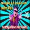 Aaintha Khia Baibhav Prusty (Sambalpuri Dance Pattern Remix) Dj Lalu Official