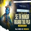 Se Ta Nanda Rajara Tiki Pila (Circuit Drop Mix) Dj Hex C