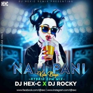 NALI PANI KALA BAYA (HYBRID EDM MIX) DJ ROCKY X DJ HEX C.mp3