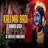 Kali Mai Badi Hamra Gaon (Edm Trance Mix) Dj Abishek Jharkhand